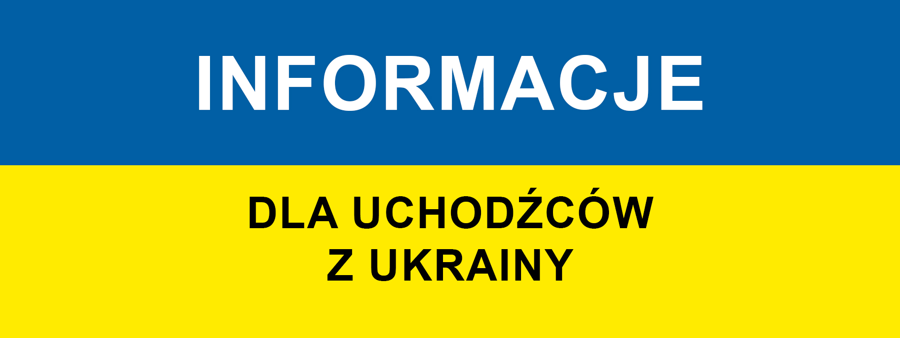Informacja dla uchodźców z Ukrainy